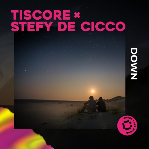 Down - Tiscore & Stefy De Cicco