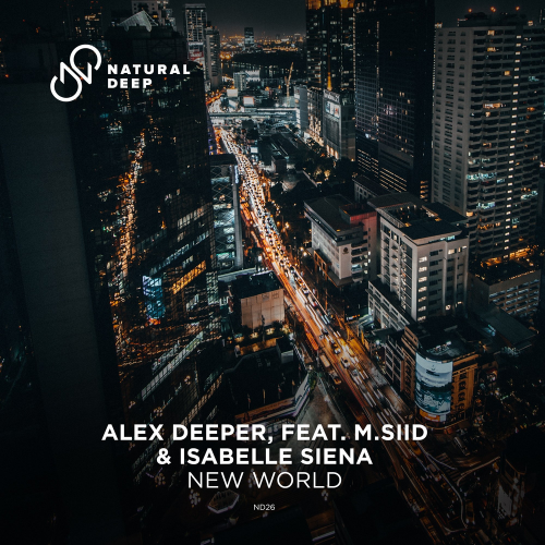 New World - Alex Deeper & M.SIID & Isabelle Siena