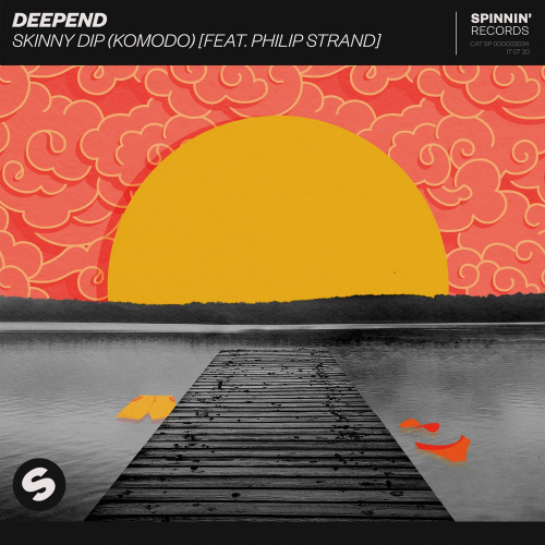 Skinny Dip (Komodo) - Deepend feat. Philip Strand