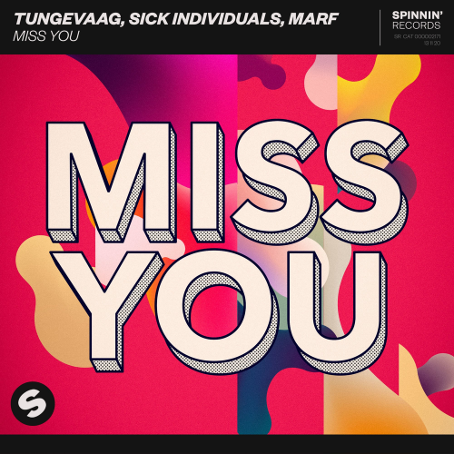 Miss You - Tungevaag & Sick Individuals & Marf