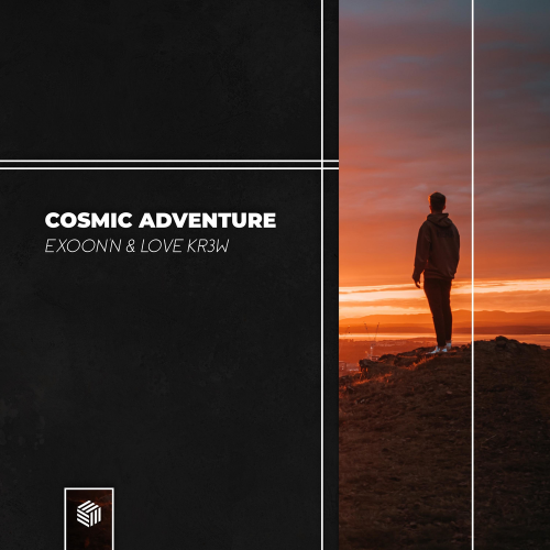Cosmic Adventure - Exoon'n & Love Kr3w
