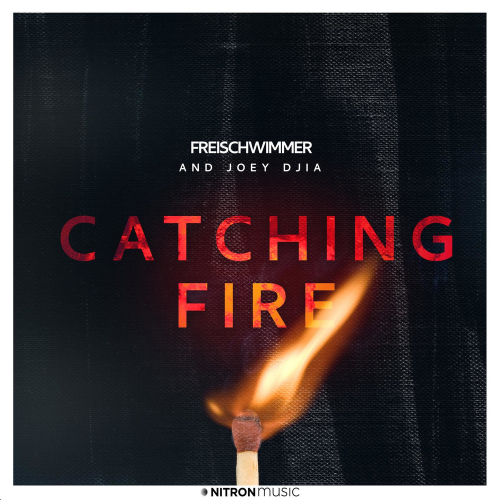 Catching Fire - Freischwimmer & JOEY DJIA