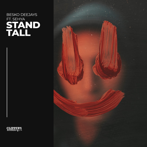 Stand Tall - BESKO DEEJAYS feat. Sehya