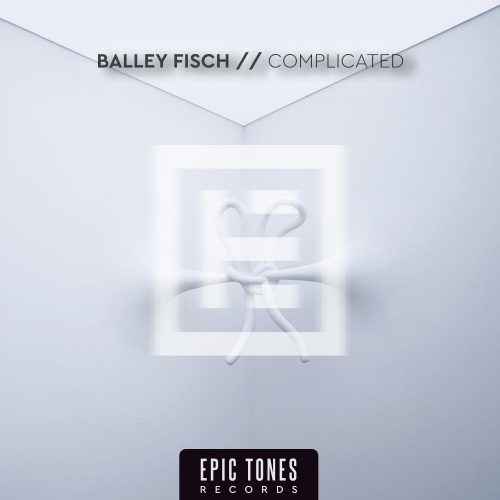 Complicated - Balley Fisch