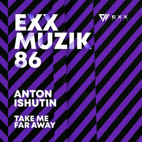 Take Me Far Away (Radio Edit) - Anton Ishutin