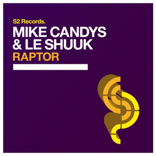 Raptor - Mike Candys & le Shuuk