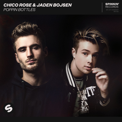 Poppin Bottles - Chico Rose & Jaden Bojsen