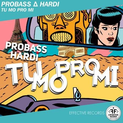 TU MO PRO MI - PROBASS ∆ HARDI