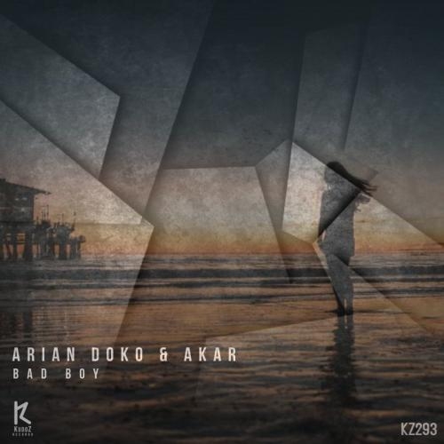 Bad Boy - Arian Doko & Akar