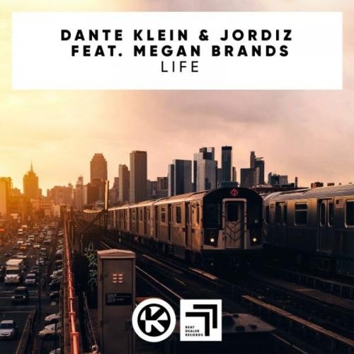 Life - Dante Klein & Jordiz feat. Megan Brands
