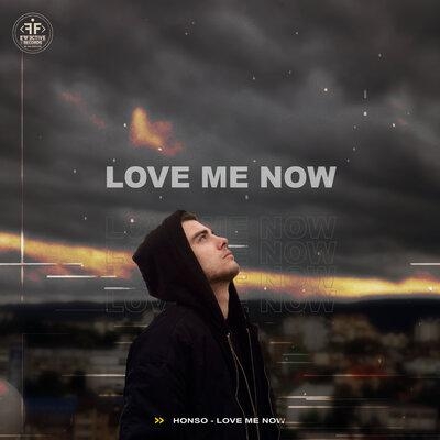 Love Me Now - Honso