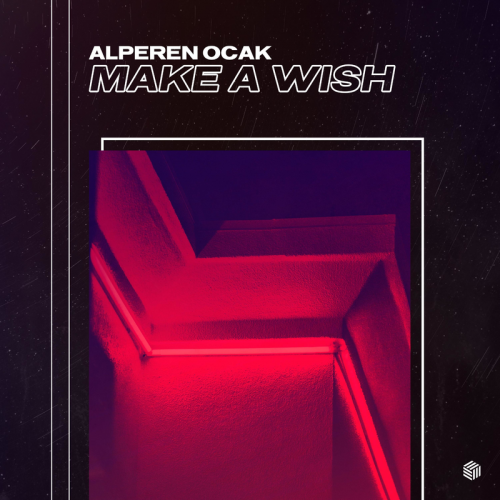 Make A Wish - Alperen Ocak