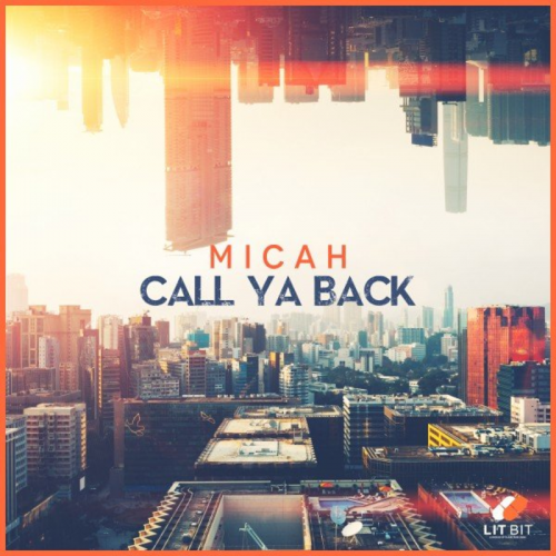 Call Ya Back - Micah