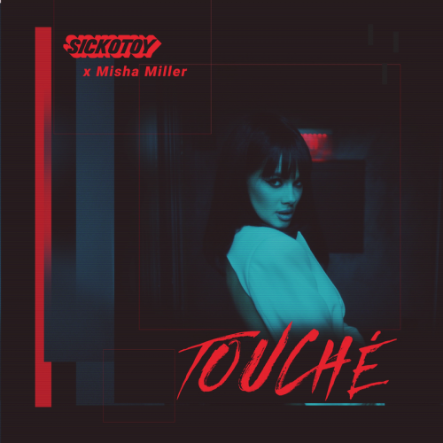 Touché - SICKOTOY & Misha Miller