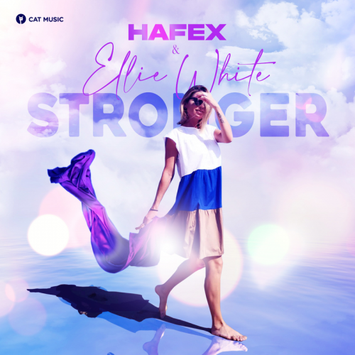 Be Stronger - Hafex & Ellie White