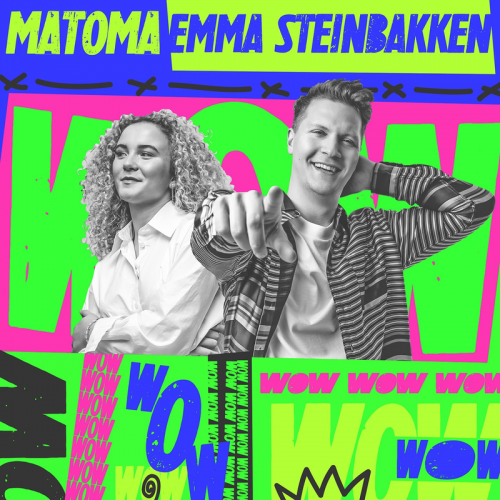 Wow - Matoma & Emma Steinbakken