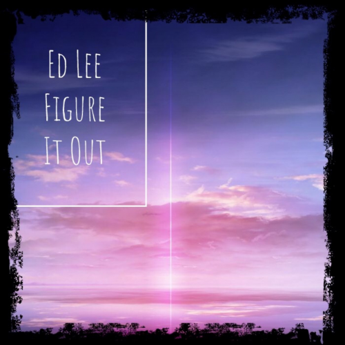 Figure It Out - Ed Lee