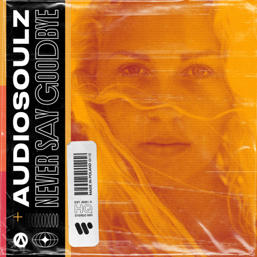 Never Say Goodbye - Audiosoulz