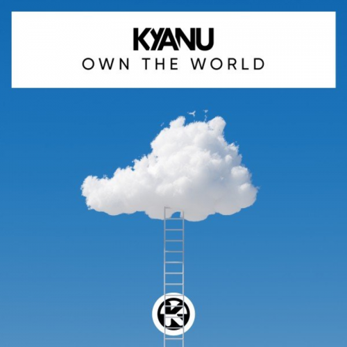 Own the World - KYANU