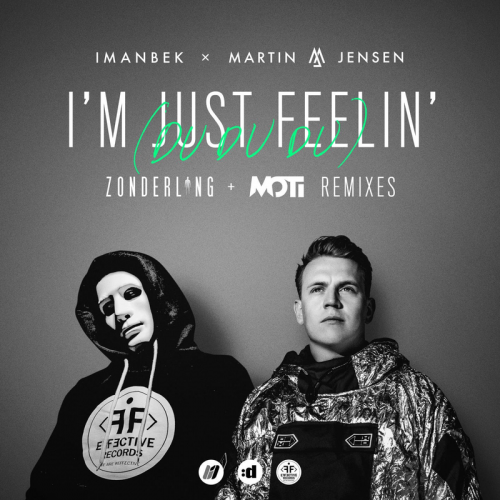 I'm Just Feelin' (Du Du Du) (MOTi Remix) - Imanbek & Martin Jensen