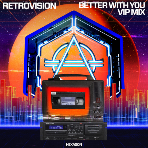 Better With You (VIP Mix) - Retrovision