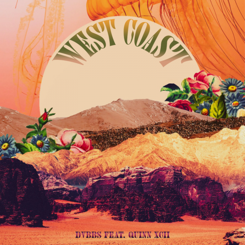 West Coast - DVBBS feat. Quinn XCII