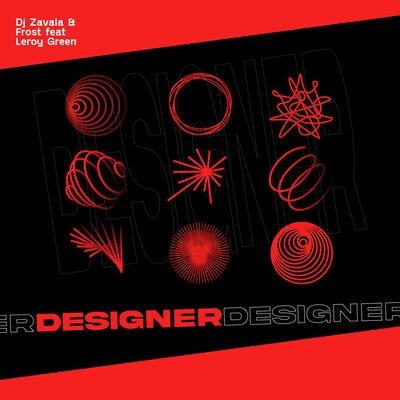 Designer - Dj Zavala, Frost, Leroy Green