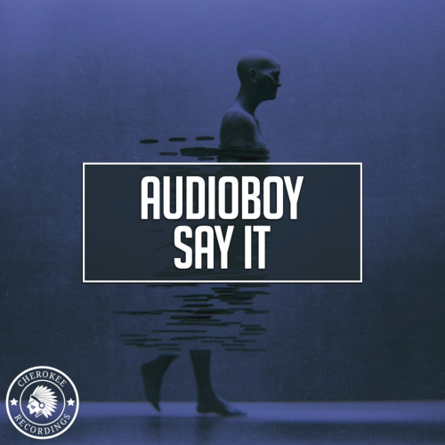 Say It (Radio Edit) - Audioboy