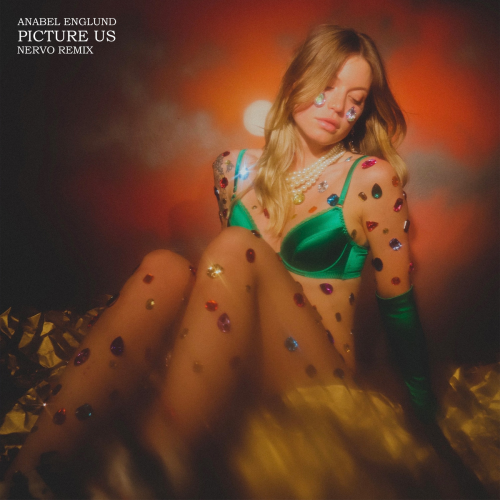 Picture Us (NERVO Remix) - Anabel Englund