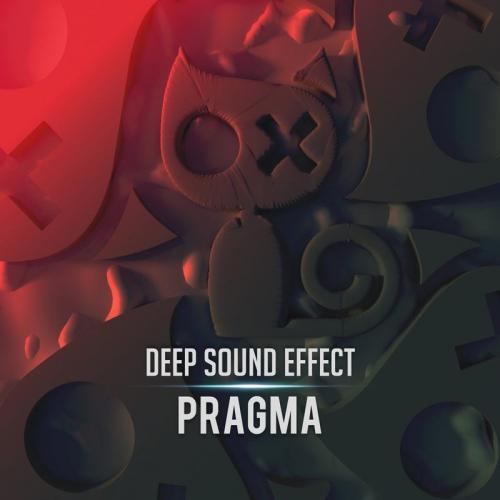 Pragma - Deep Sound Effect