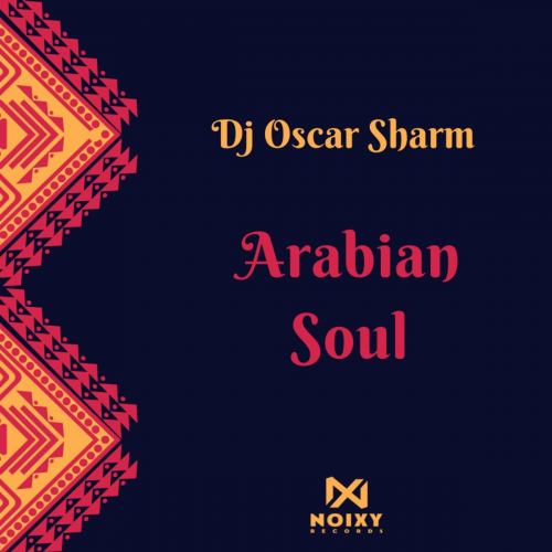 Arabian Soul - DJ Oscar Sharm