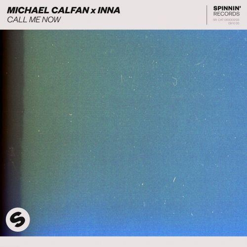 Call Me Now - Michael Calfan feat. Inna