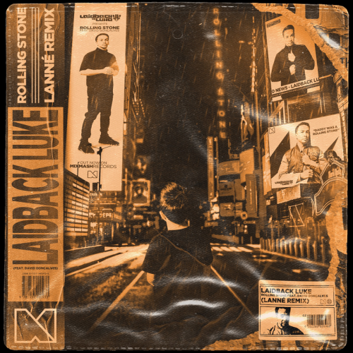Rolling Stone (LANNÉ Remix) - Laidback Luke & Lanne feat. David Gonçalves