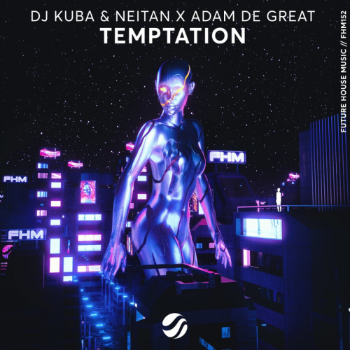 Temptation - DJ Kuba & Neitan & Adam De Great