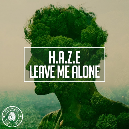 Leave Me Alone (Radio Edit) - H.a.z.e