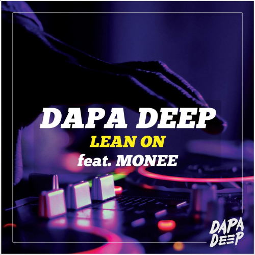 Lean On - Dapa Deep