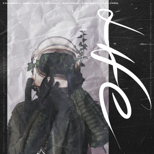 Life - Faxonat & KOLYNIS