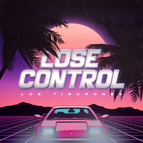 Lose Control - Los Tiburones