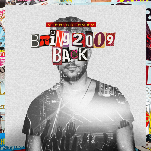 Bring 2009 Back - Ciprian Robu