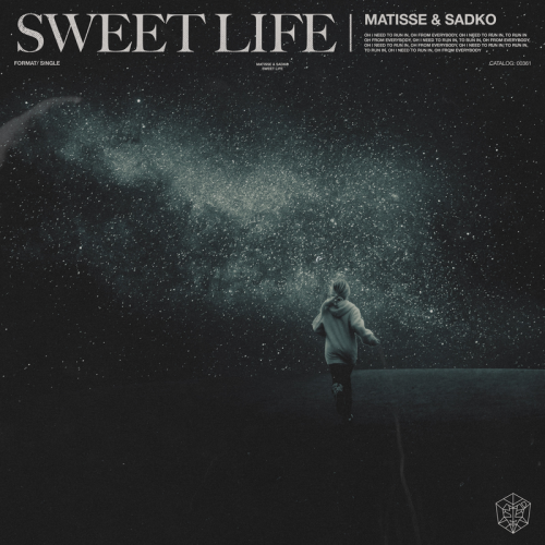 Sweet Life - Matisse & Sadko
