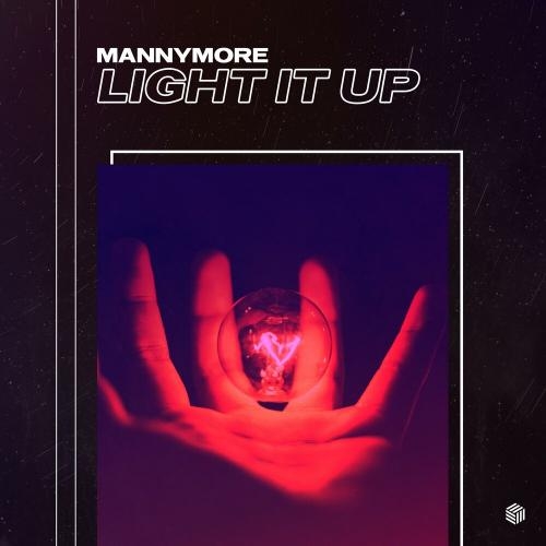 Light It Up - Mannymore