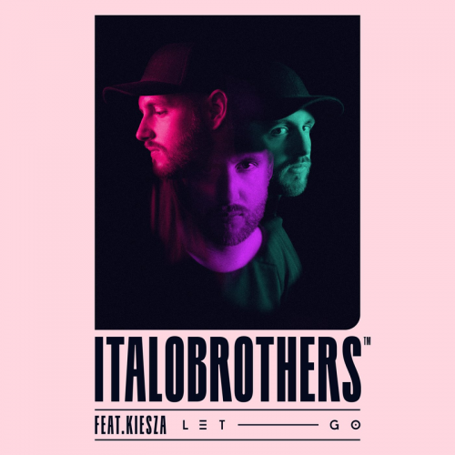 Let Go - ItaloBrothers feat. Kiesza