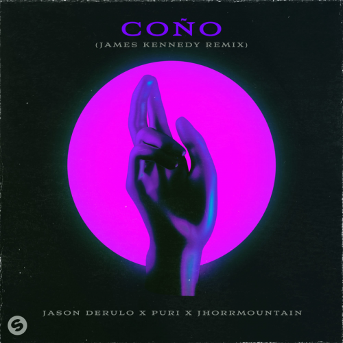 Coño (James Kennedy Remix) - Jason Derulo & Puri & Jhorrmountain