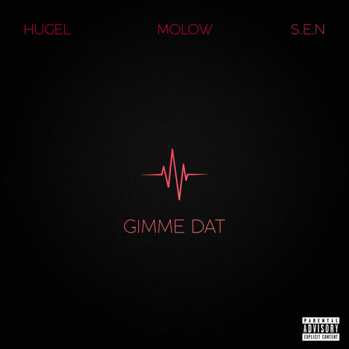 Gimme Dat - Hugel & Molow feat. S.E.N