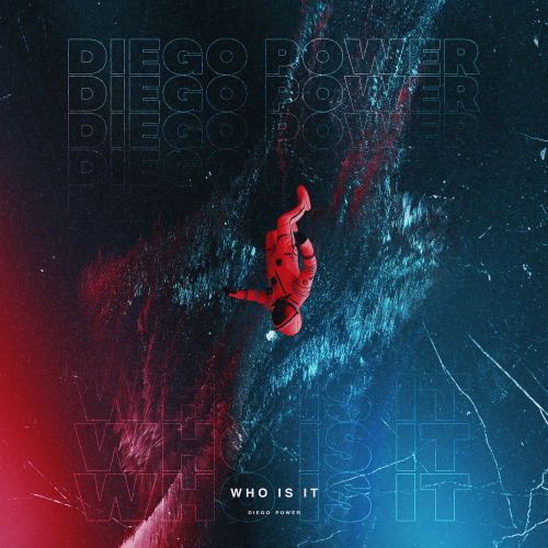 Who Is It - Diego Power