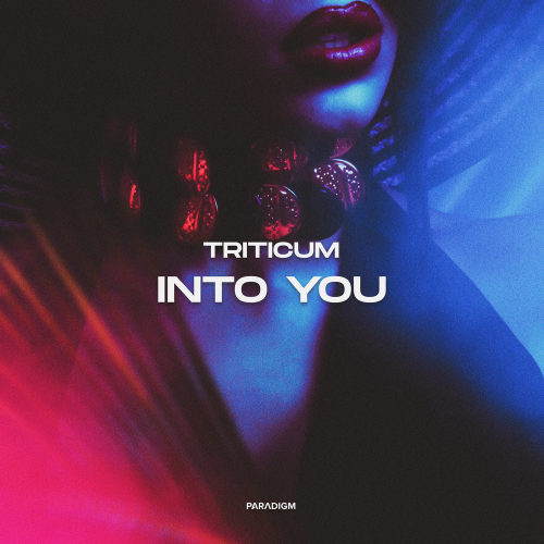 Into You - TRITICUM