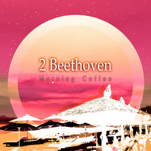 Morning Coffee - 2 Beethoven