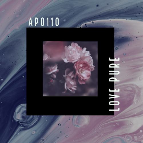 Love Pure - A.P.O.11.O