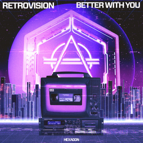 Better With You - Retrovision