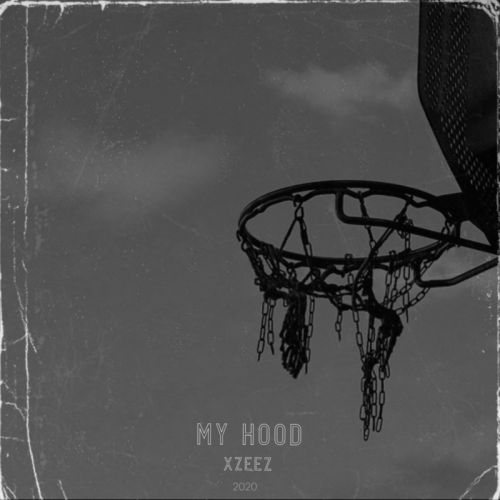 My Hood - XZEEZ